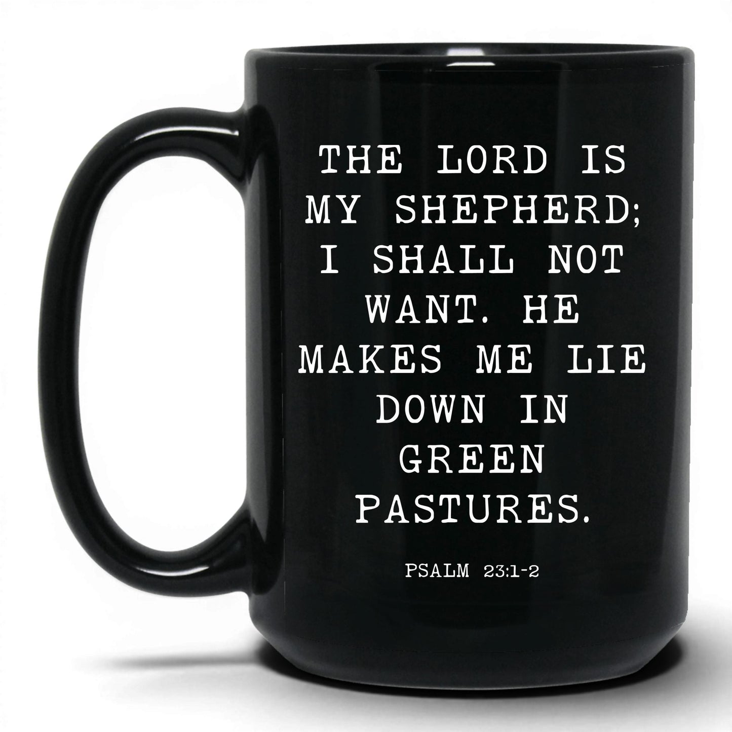 The Lord Is My Shepherd Mug – 11oz Black Mug