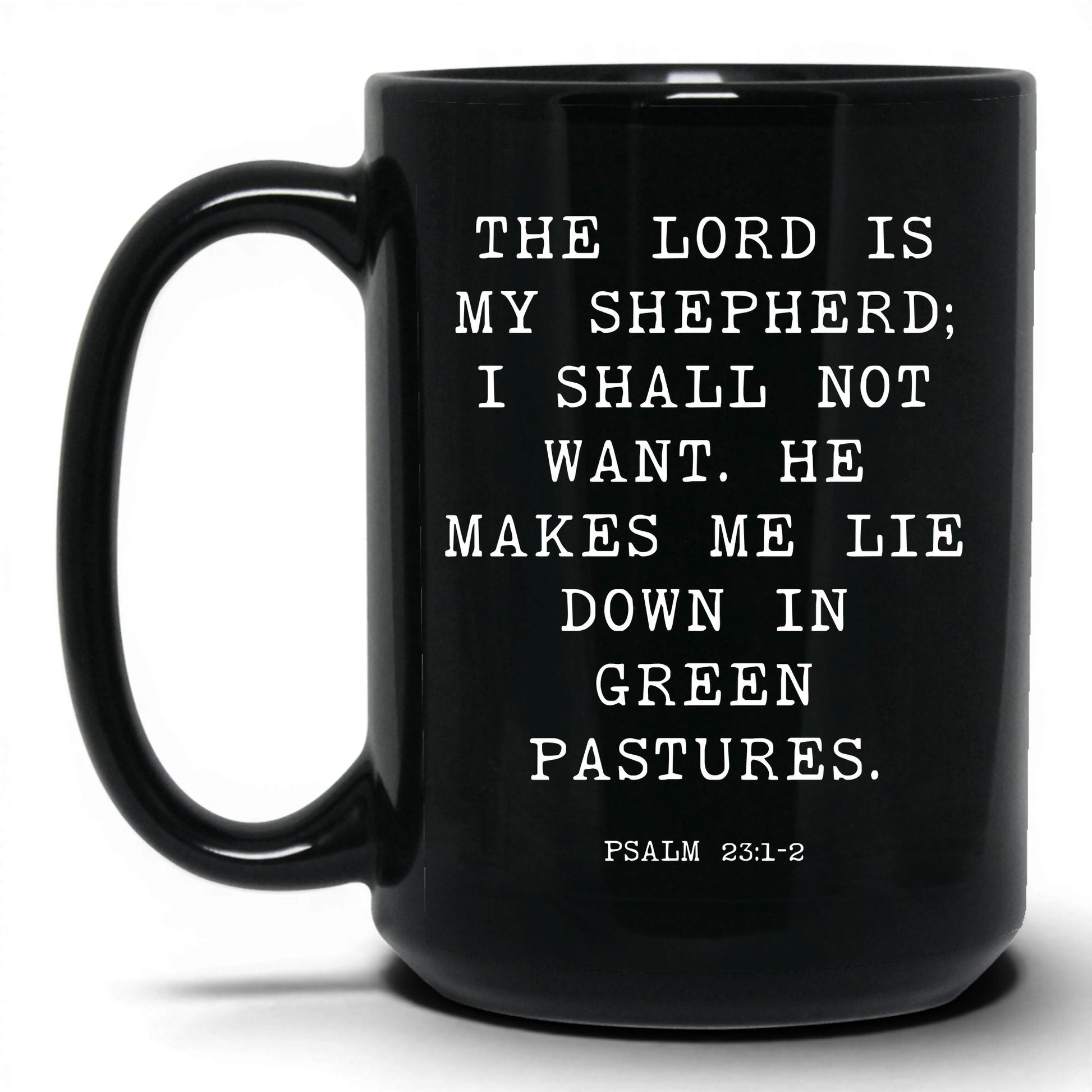 The Lord Is My Shepherd Mug – 11oz Black Mug