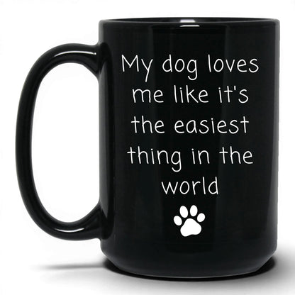 Easiest Thing in the World Mug – 15oz Black Mug