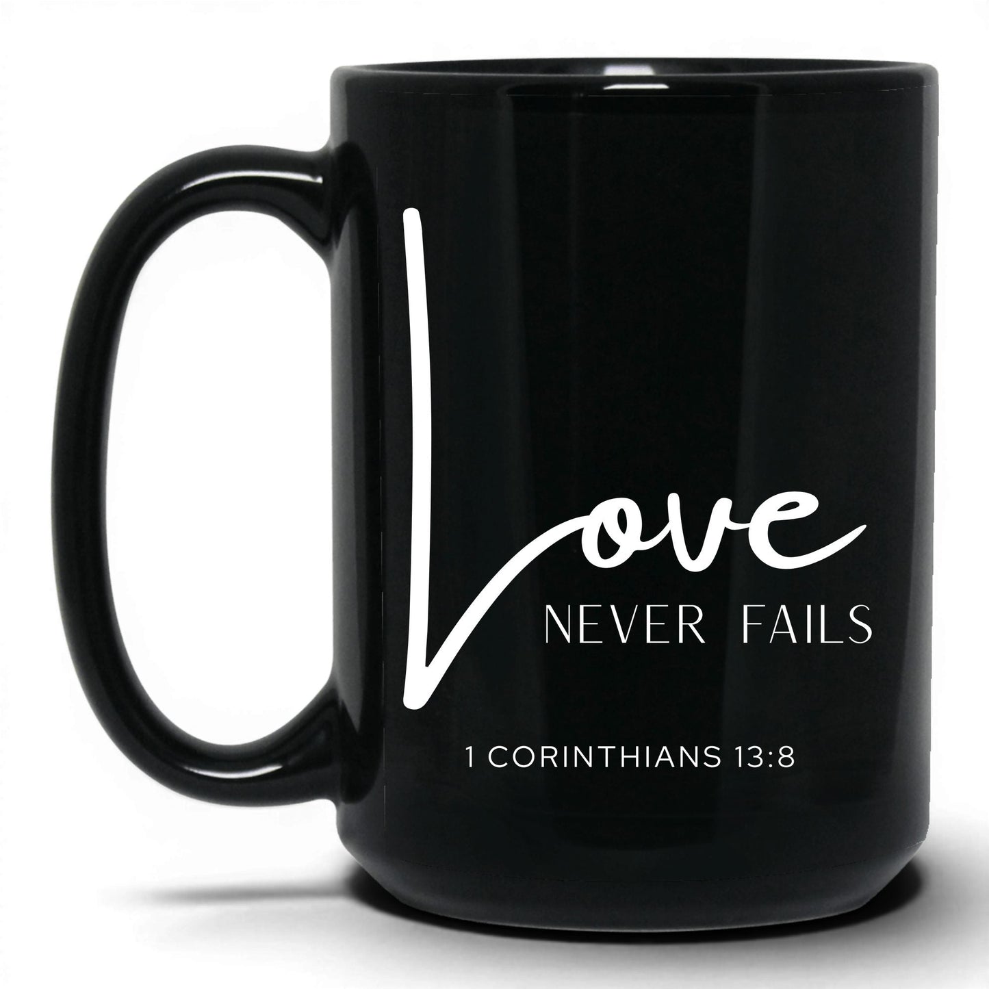 Love Never Fails Mug – 15oz Black Mug
