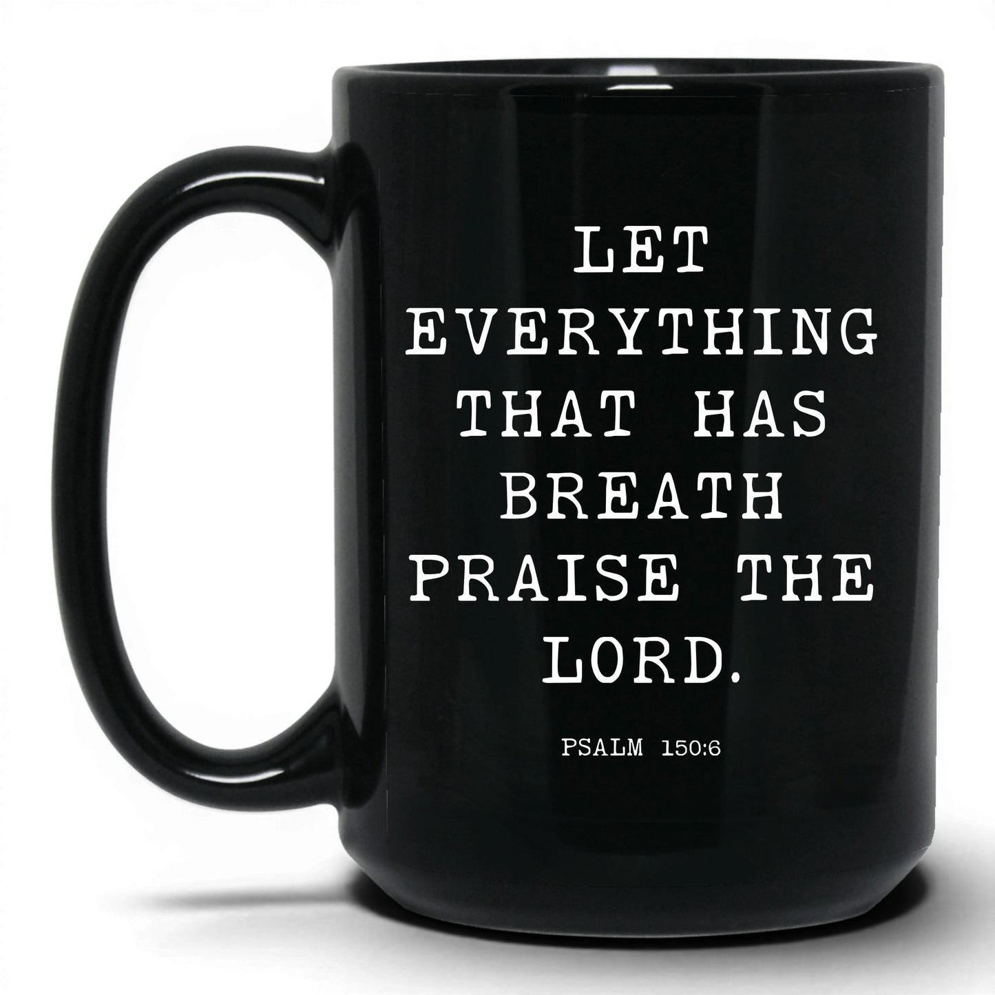 Praise the Lord Mug – 11oz Black Mug