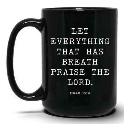 Praise the Lord Mug – 11oz Black Mug