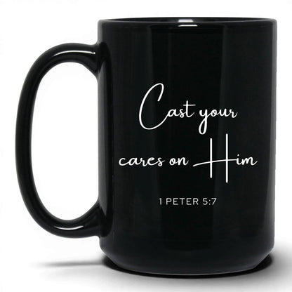 Cast Your Cares on Him Mug – 15oz Black Mug