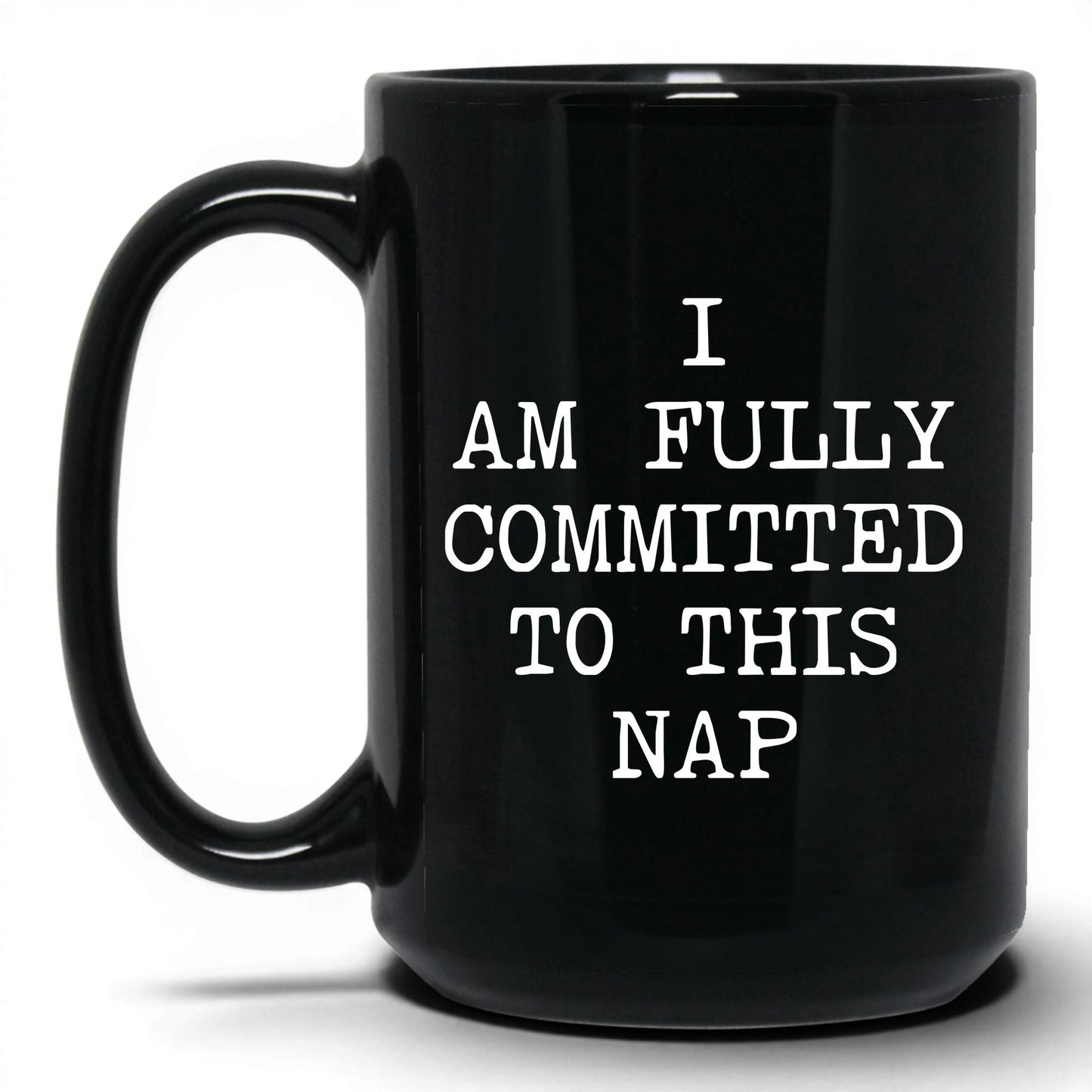 Fully Committed to This Nap Coffee Mug