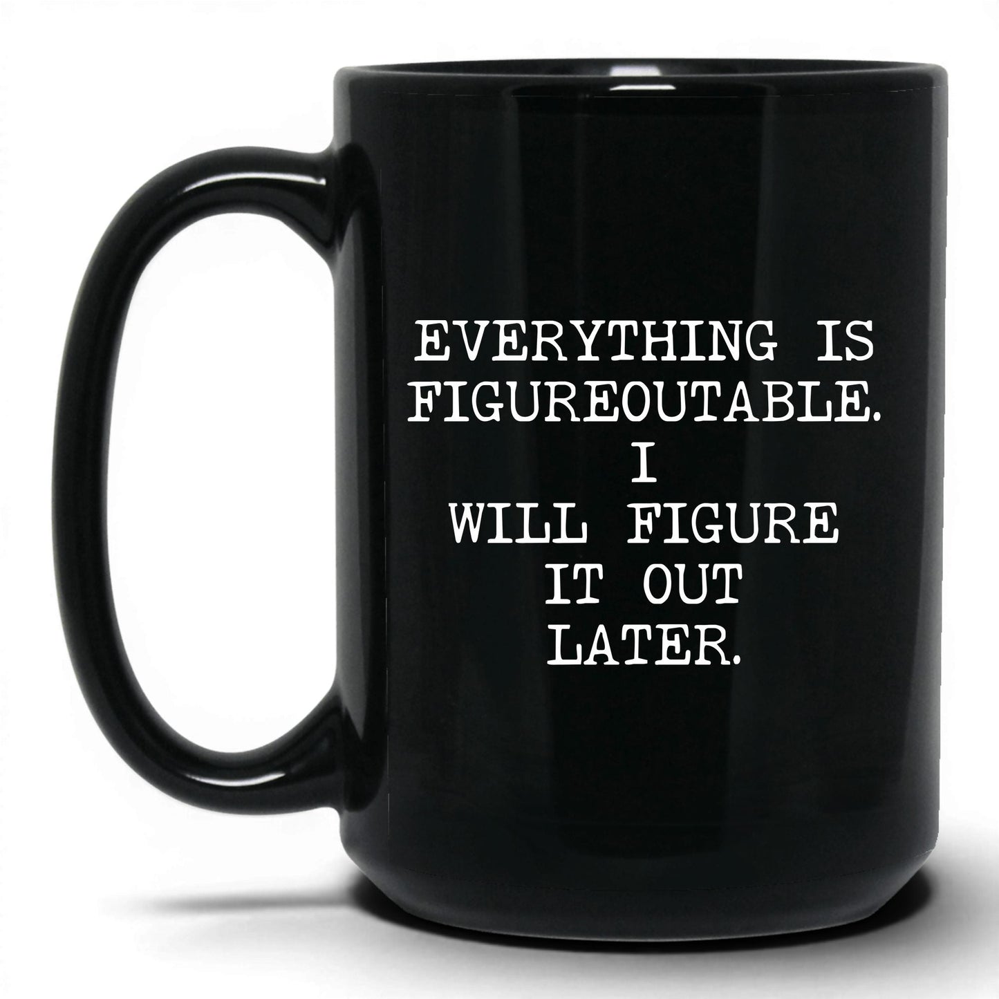 Figureoutable Later Coffee Mug