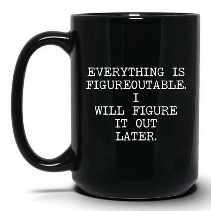 Figureoutable Later Coffee Mug