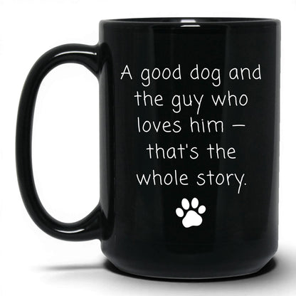 The Guy Who Loves Him Mug – 15oz Black Mug