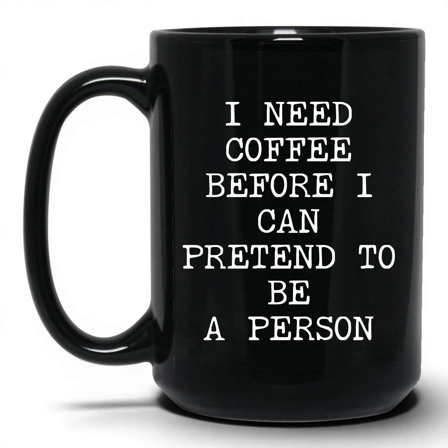 Coffee Before I Pretend Mug