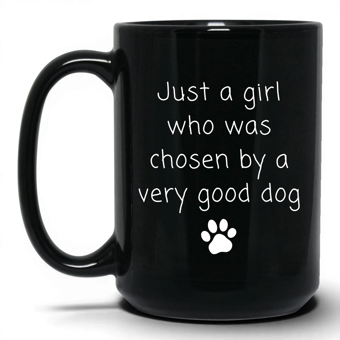 Chosen by a Very Good Dog Mug – 15oz Black Mug