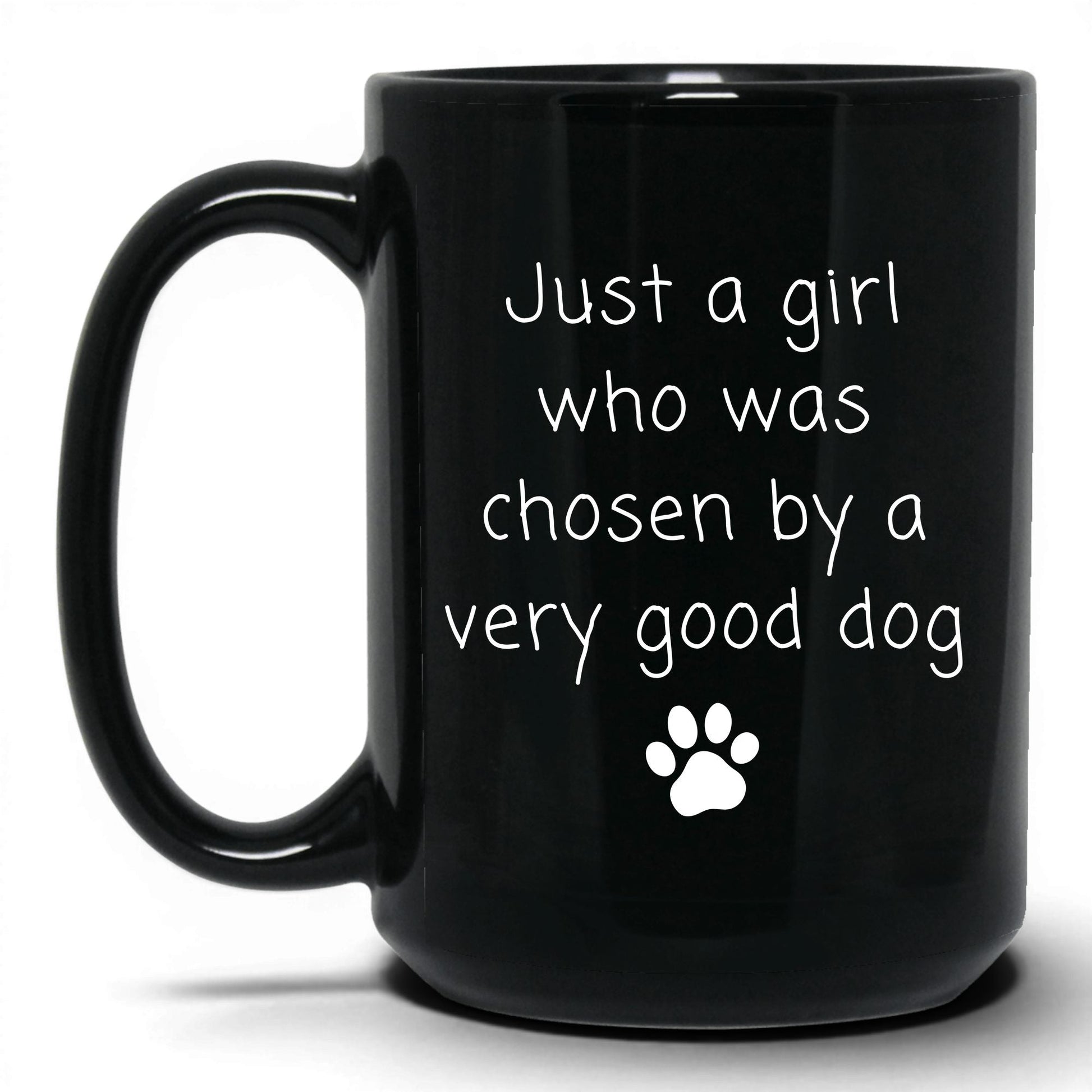 Chosen by a Very Good Dog Mug – 15oz Black Mug