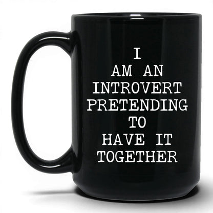 Pretending to Have It Together Mug