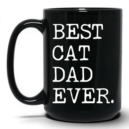 Best Cat Dad Ever 15oz black coffee mug