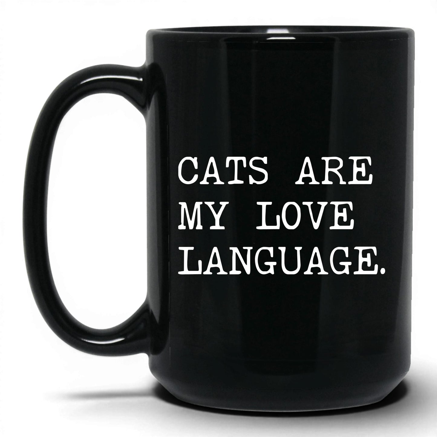 Cats Are My Love Language 15oz black coffee mug