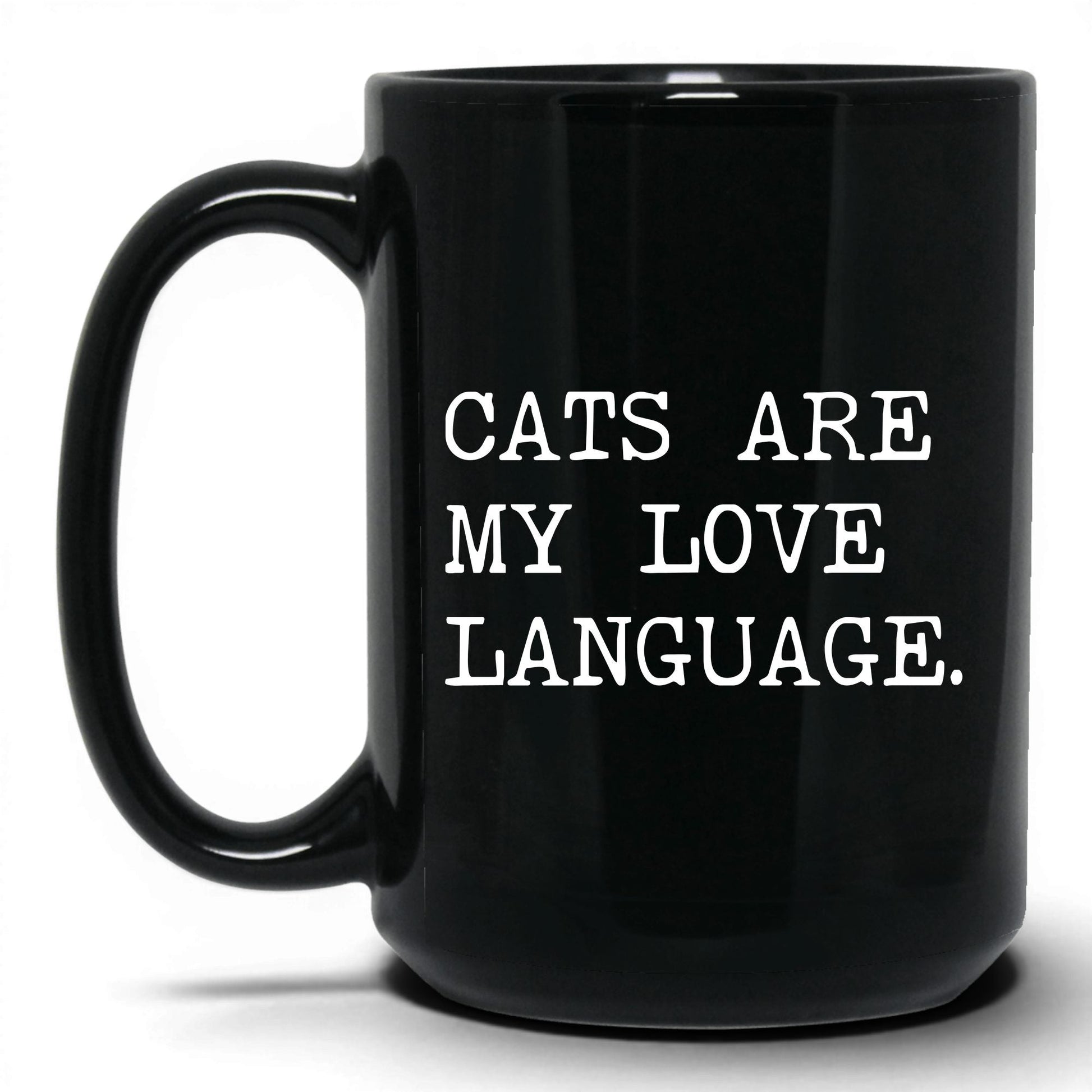 Cats Are My Love Language 15oz black coffee mug