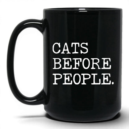 Cats Before People 15oz black coffee mug
