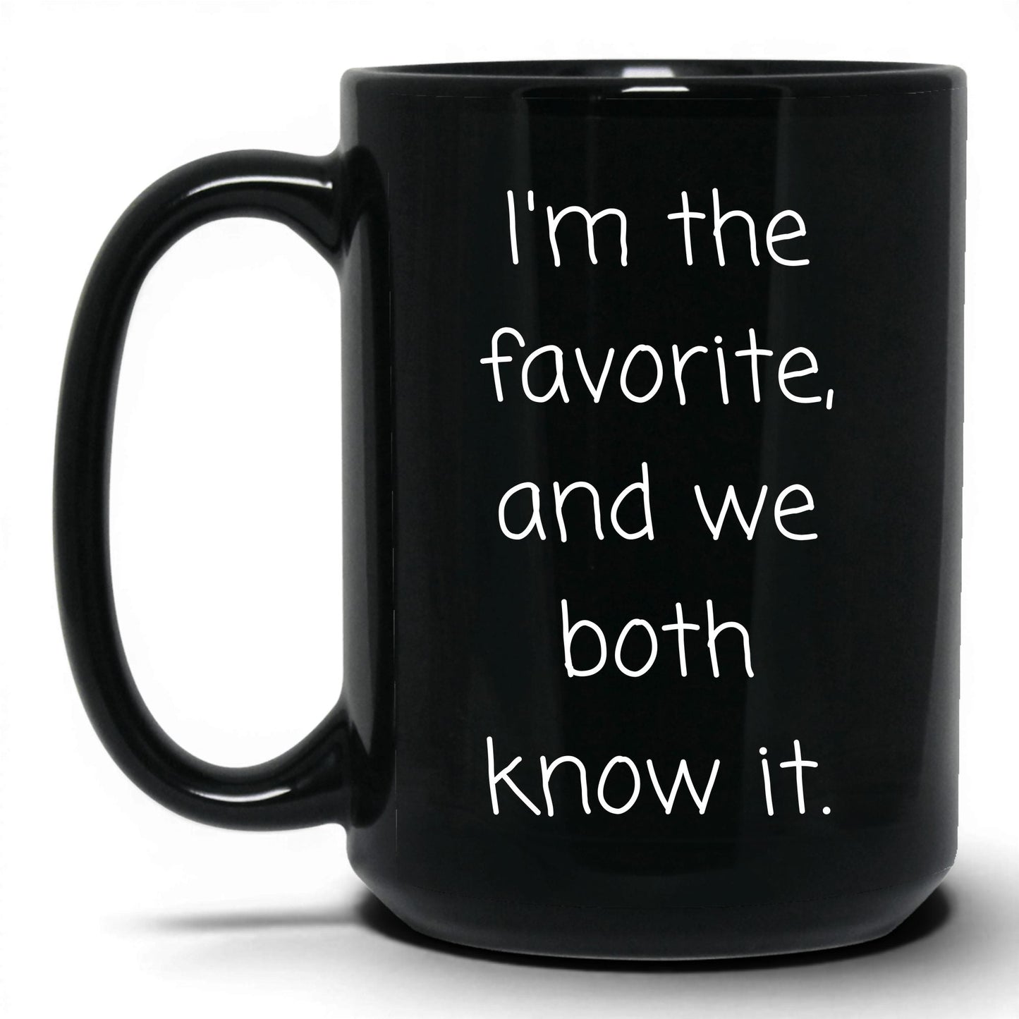 We Both Know It Mug – 15oz Black Mug
