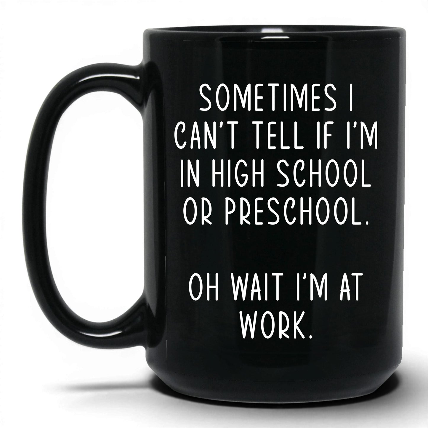 High School or Preschool Mug – 15oz Black Mug