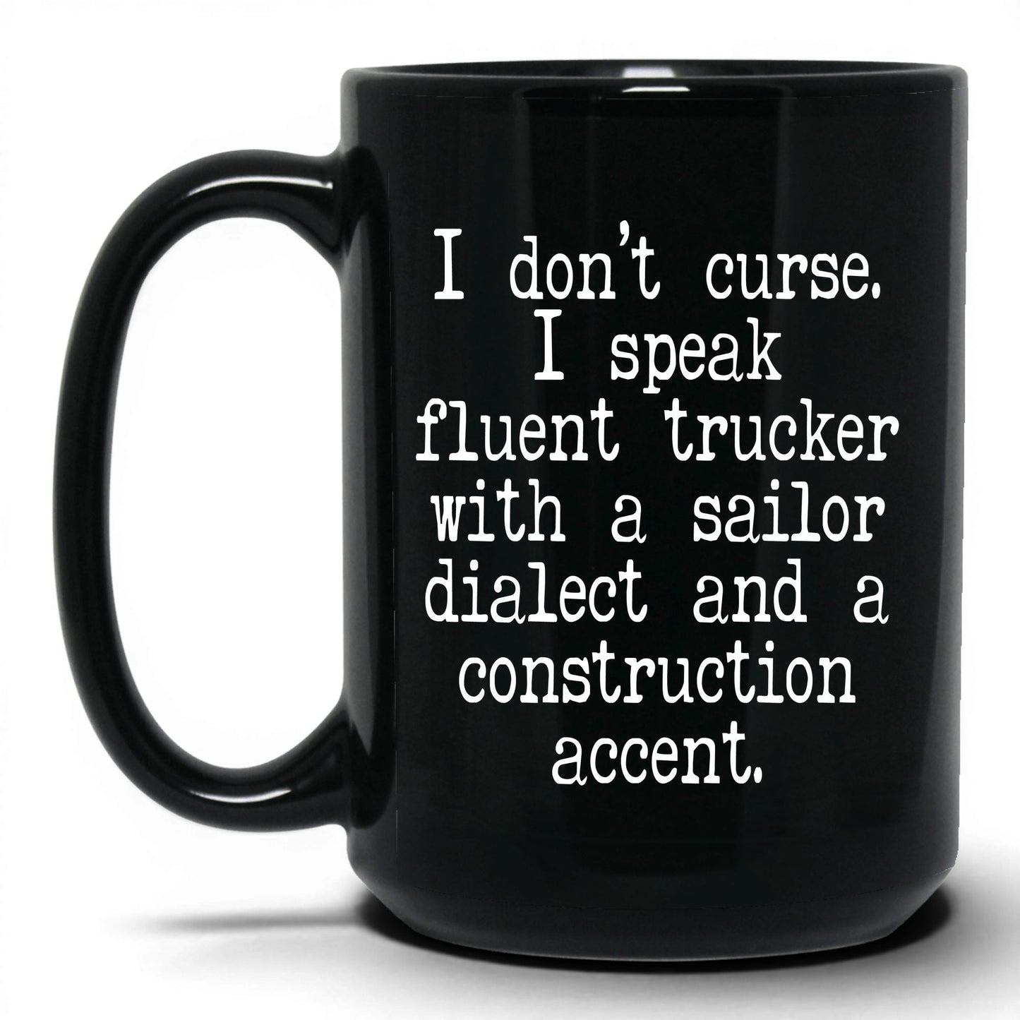 Fluent Trucker Sailor Dialect Mug – 15oz Black Mug