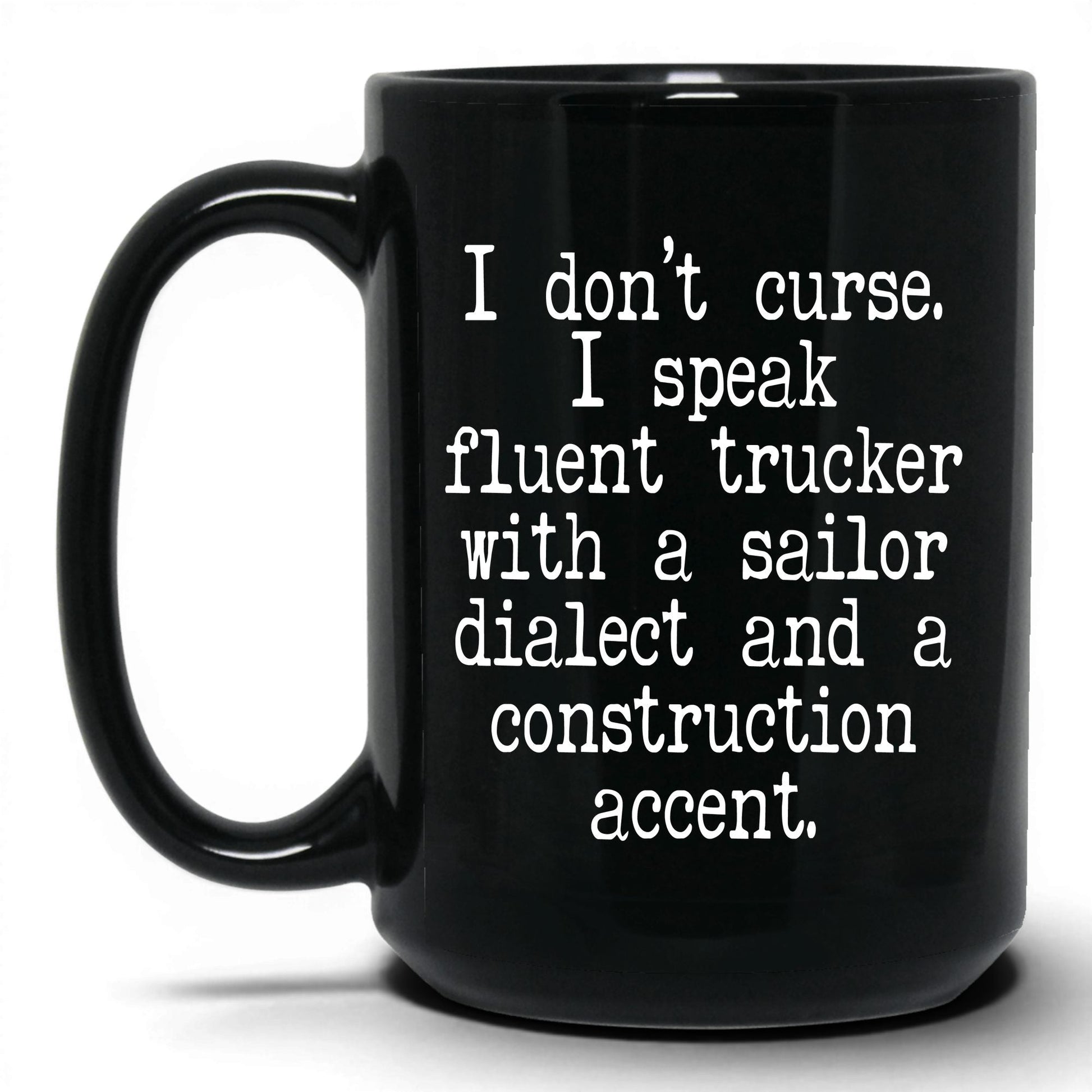 Fluent Trucker Sailor Dialect Mug – 15oz Black Mug