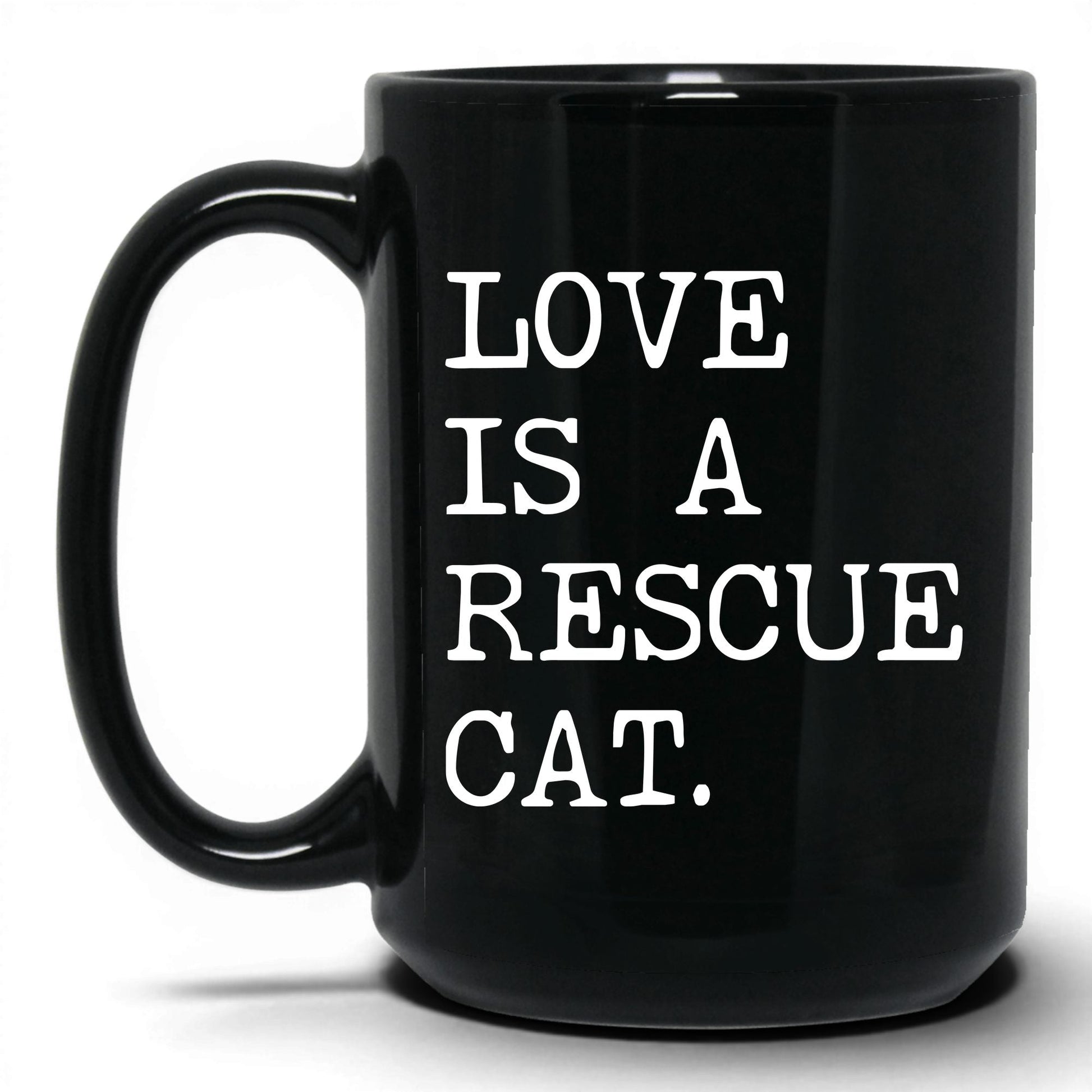 Love Is a Rescue Cat 15oz black coffee mug