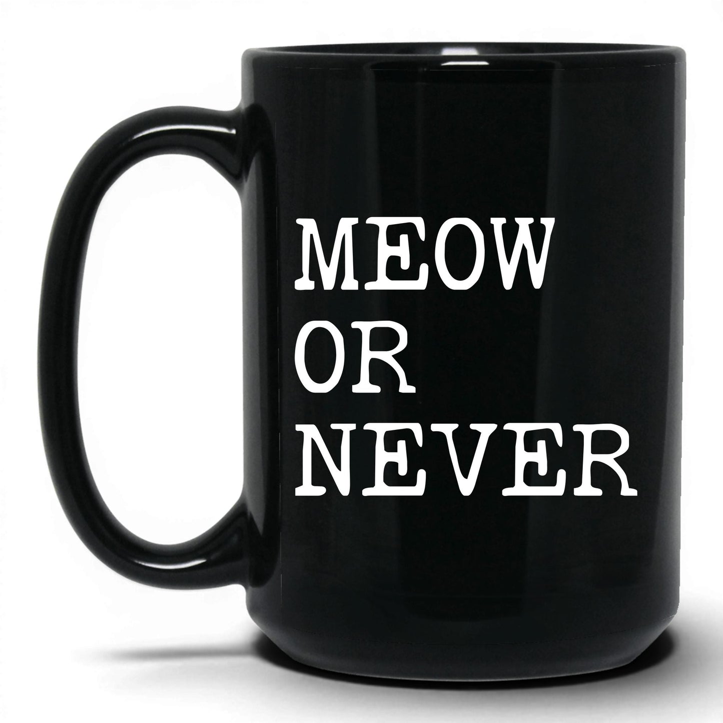 Meow or Never 15oz black coffee mug