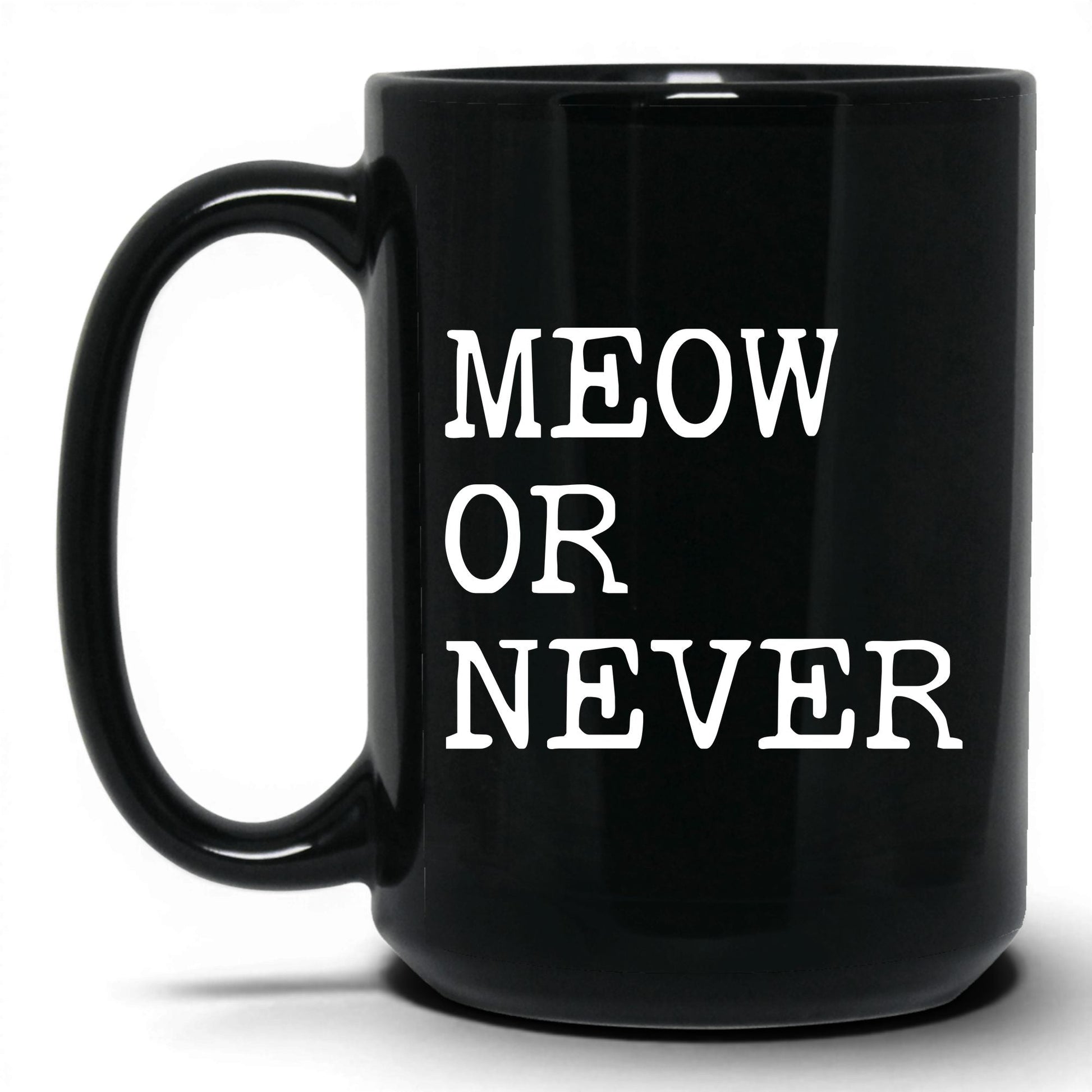 Meow or Never 15oz black coffee mug