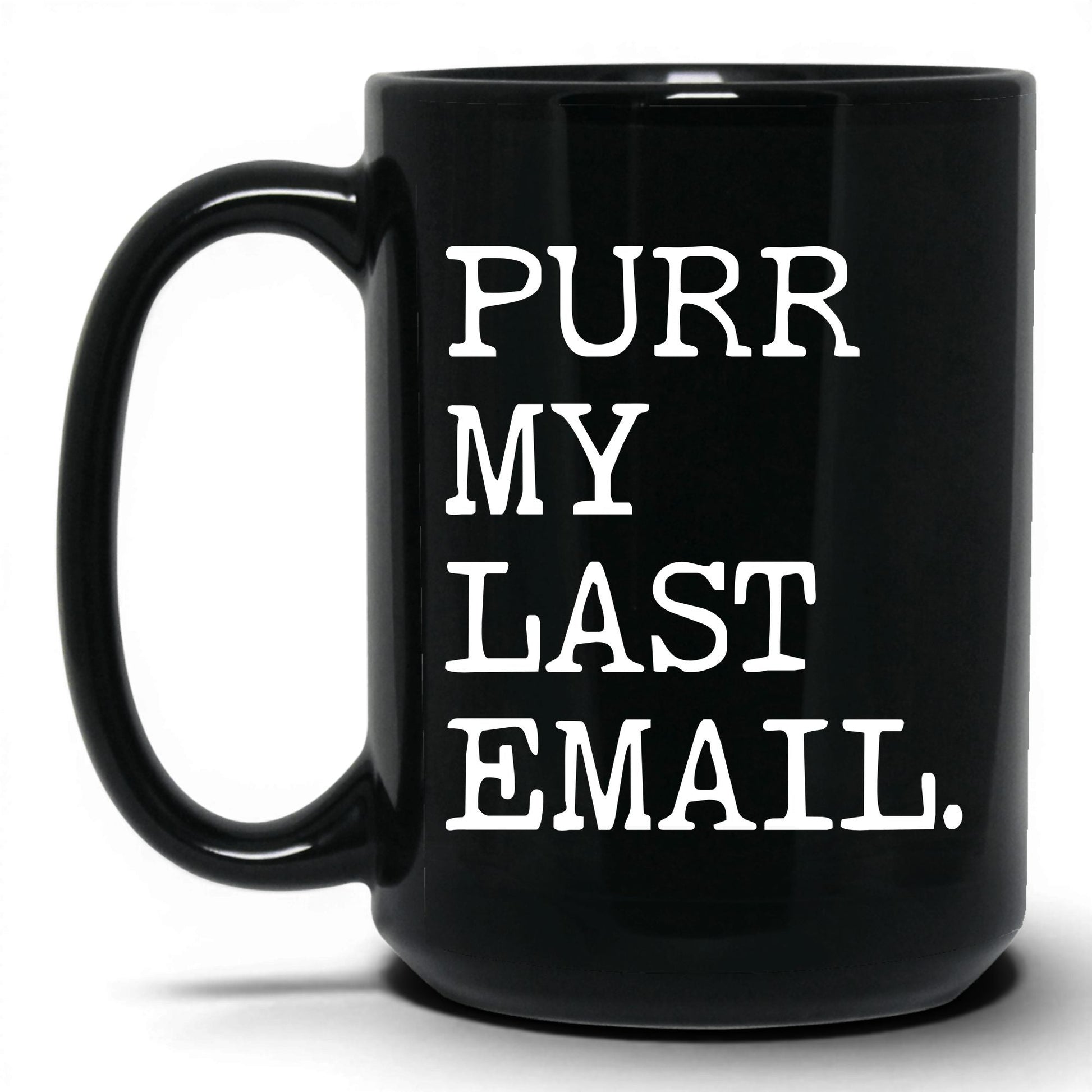 Purr My Last Email 15oz black coffee mug