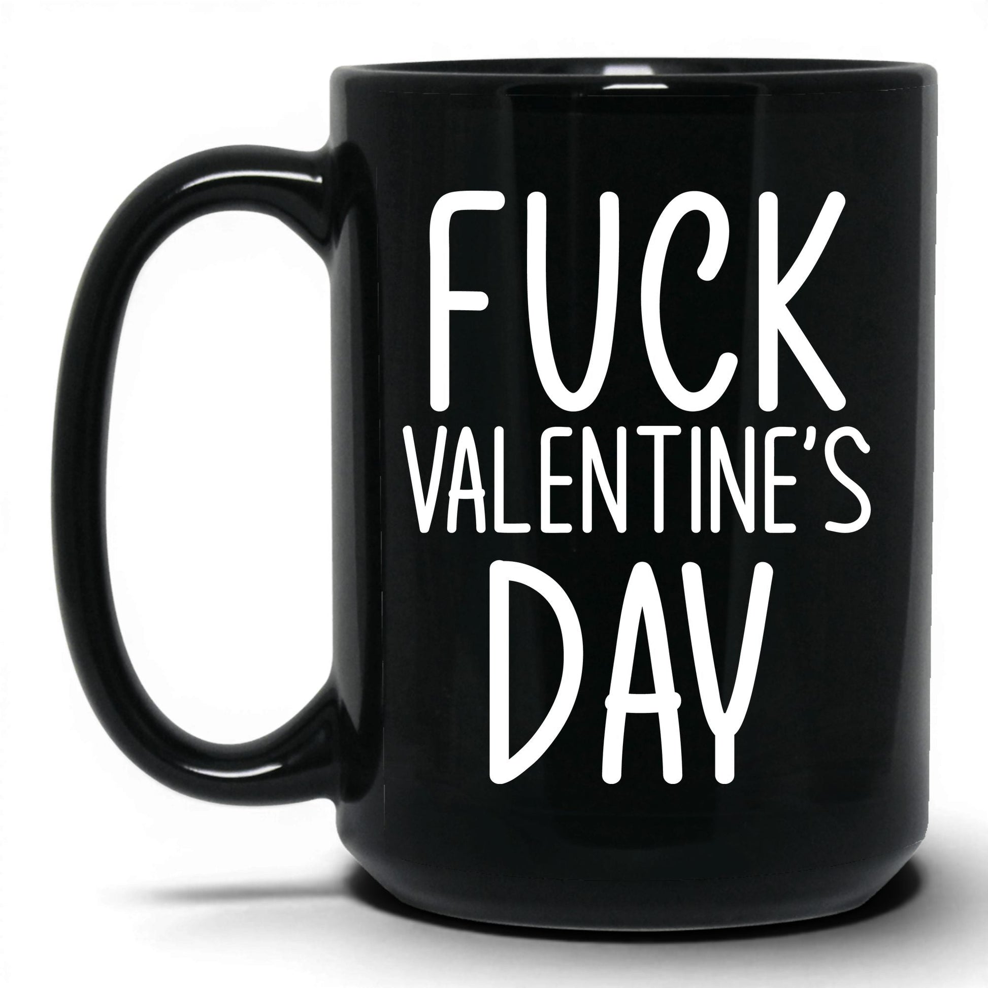 F*ck Valentine's Day Mug – 15oz Black Mug