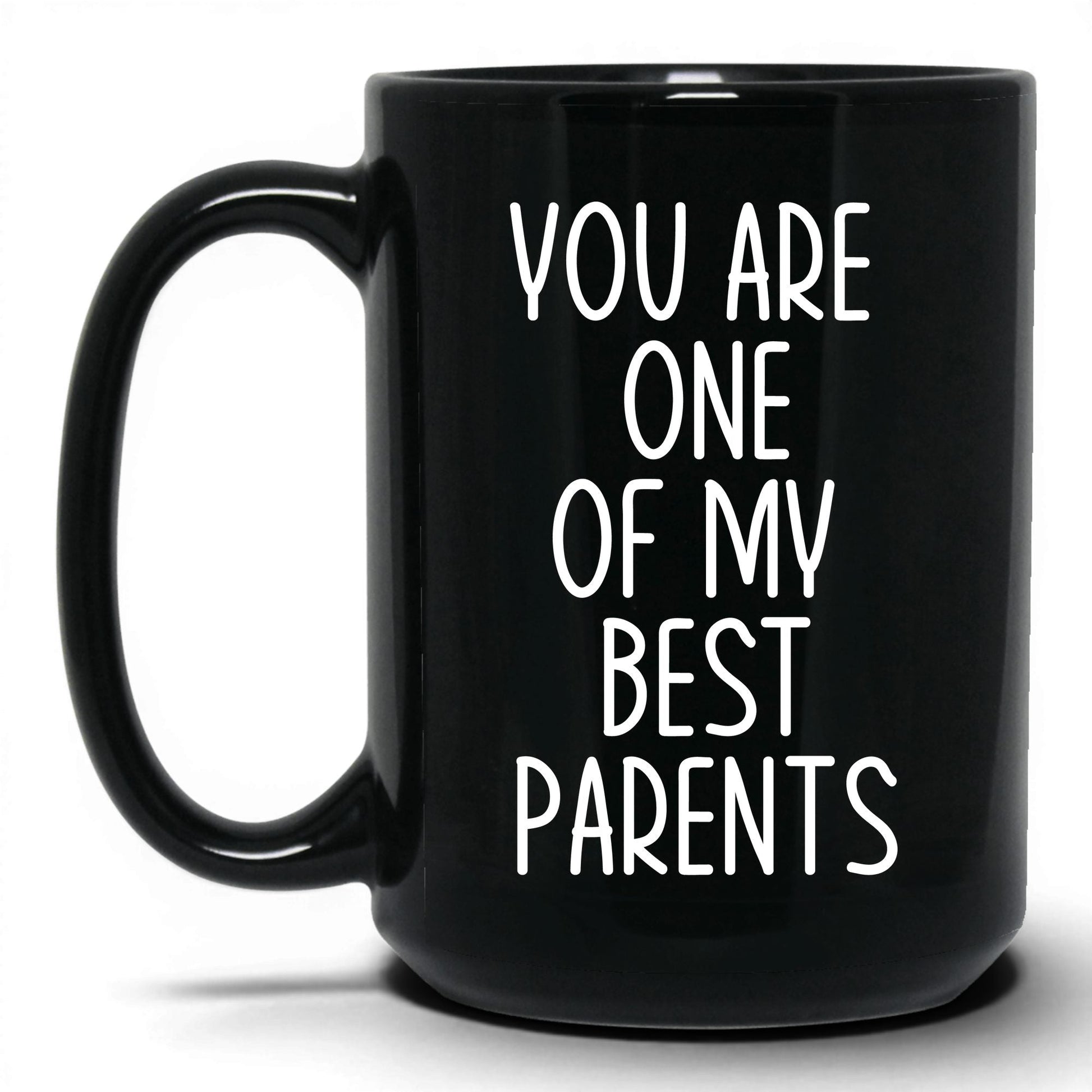 One of My Best Parents Mug – 15oz Black Mug
