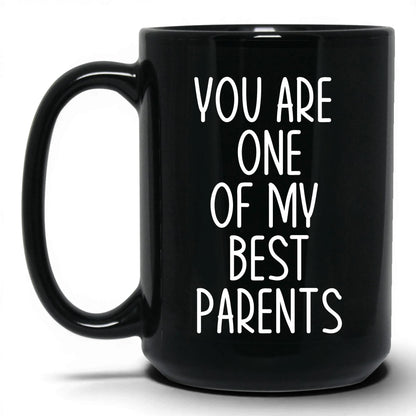 One of My Best Parents Mug – 15oz Black Mug