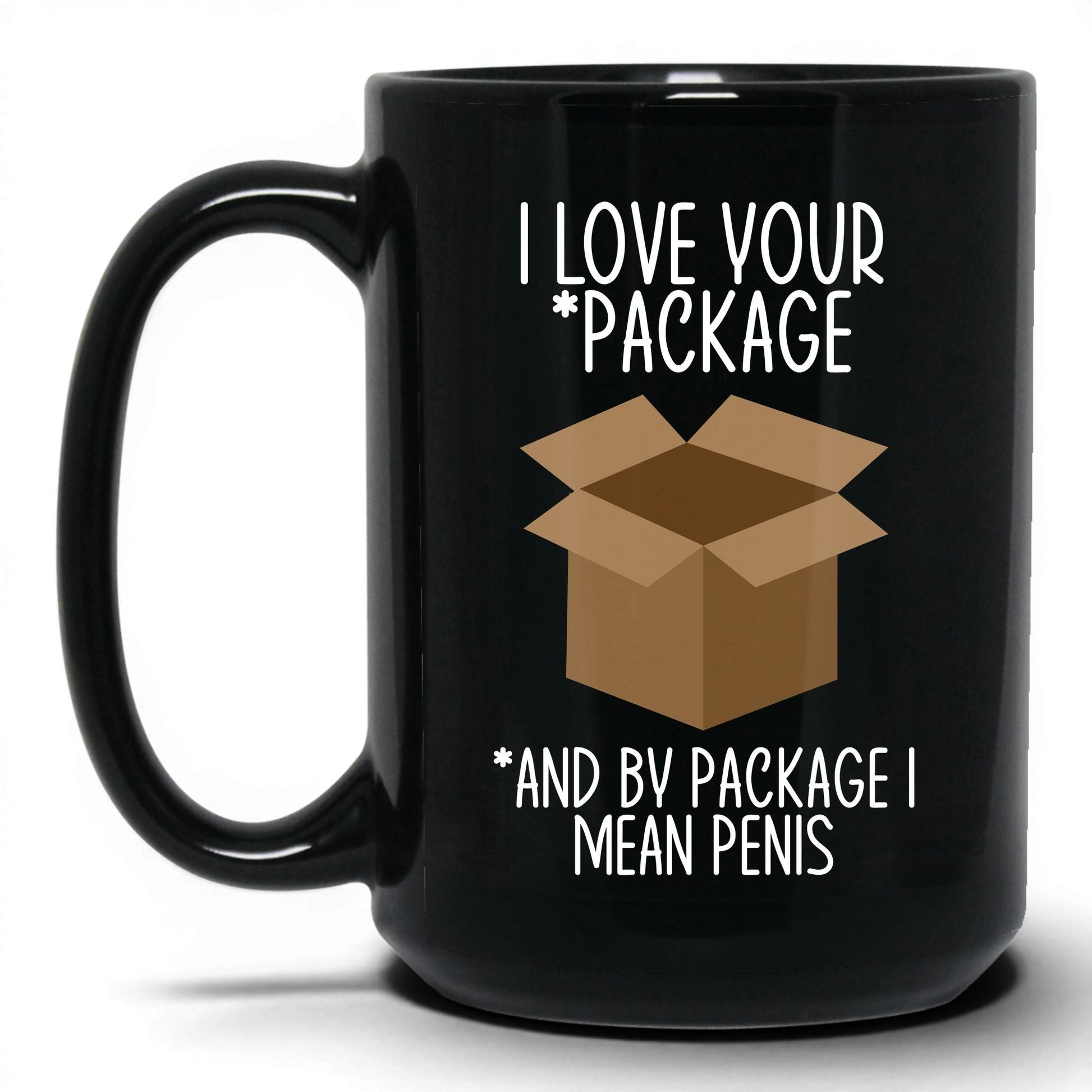 I Love Your Package Mug – 15oz Black Mug