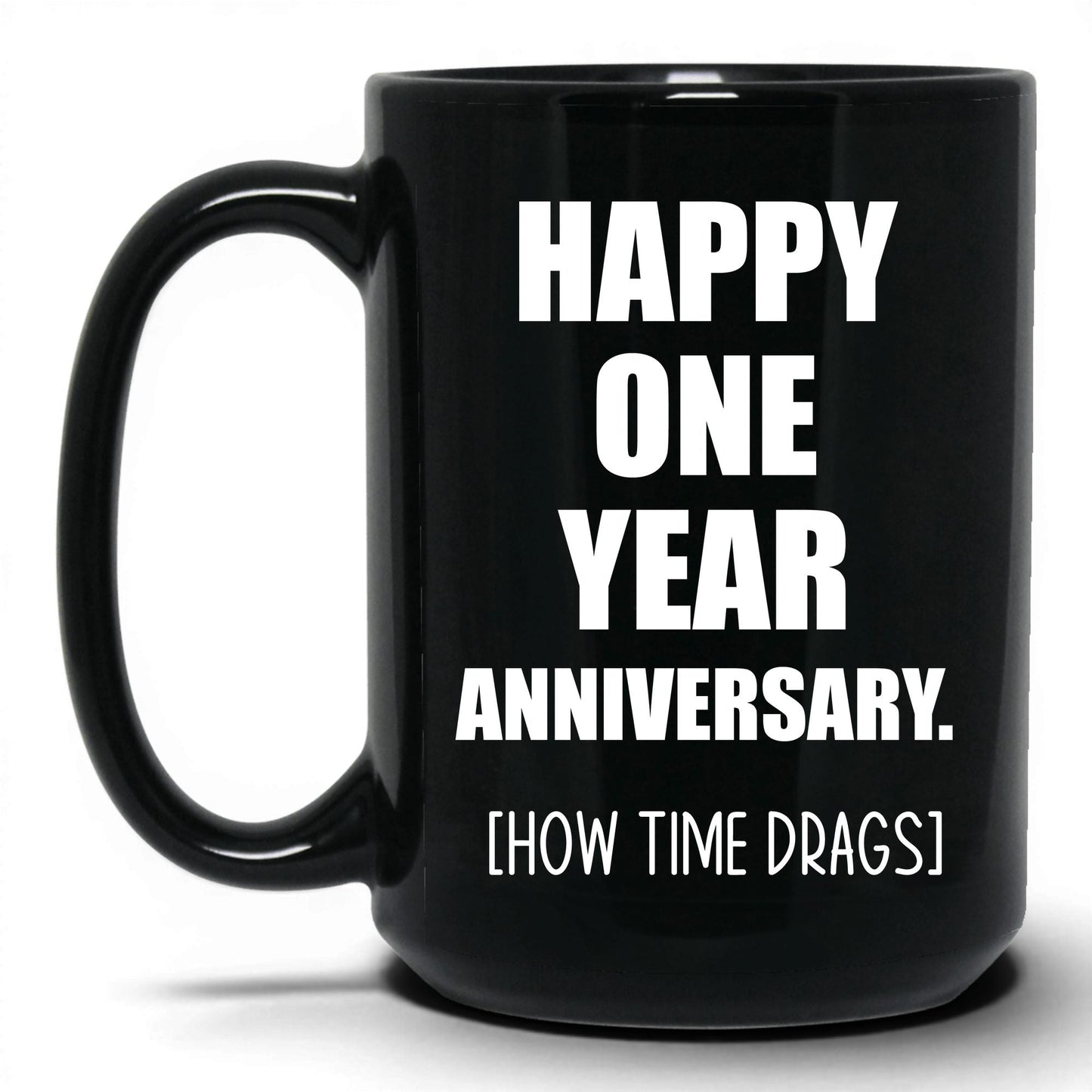 Happy Anniversary How Many Drinks Mug – 15oz Black Mug