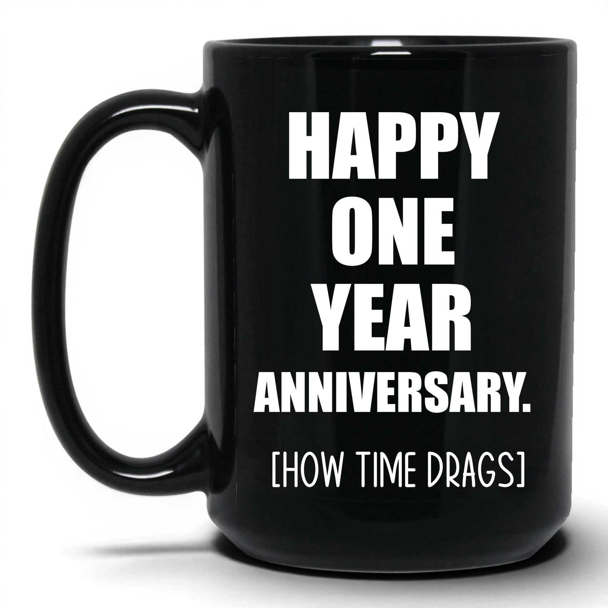 Happy Anniversary How Many Drinks Mug – 15oz Black Mug