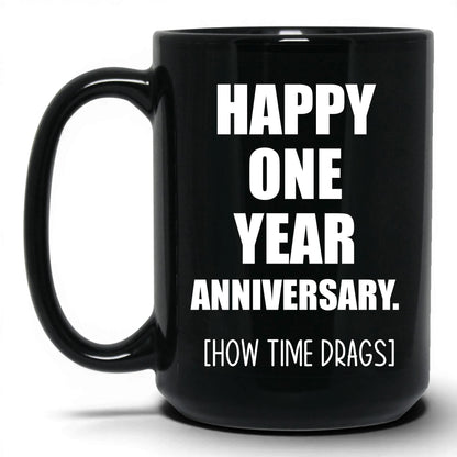 Happy Anniversary How Many Drinks Mug – 15oz Black Mug