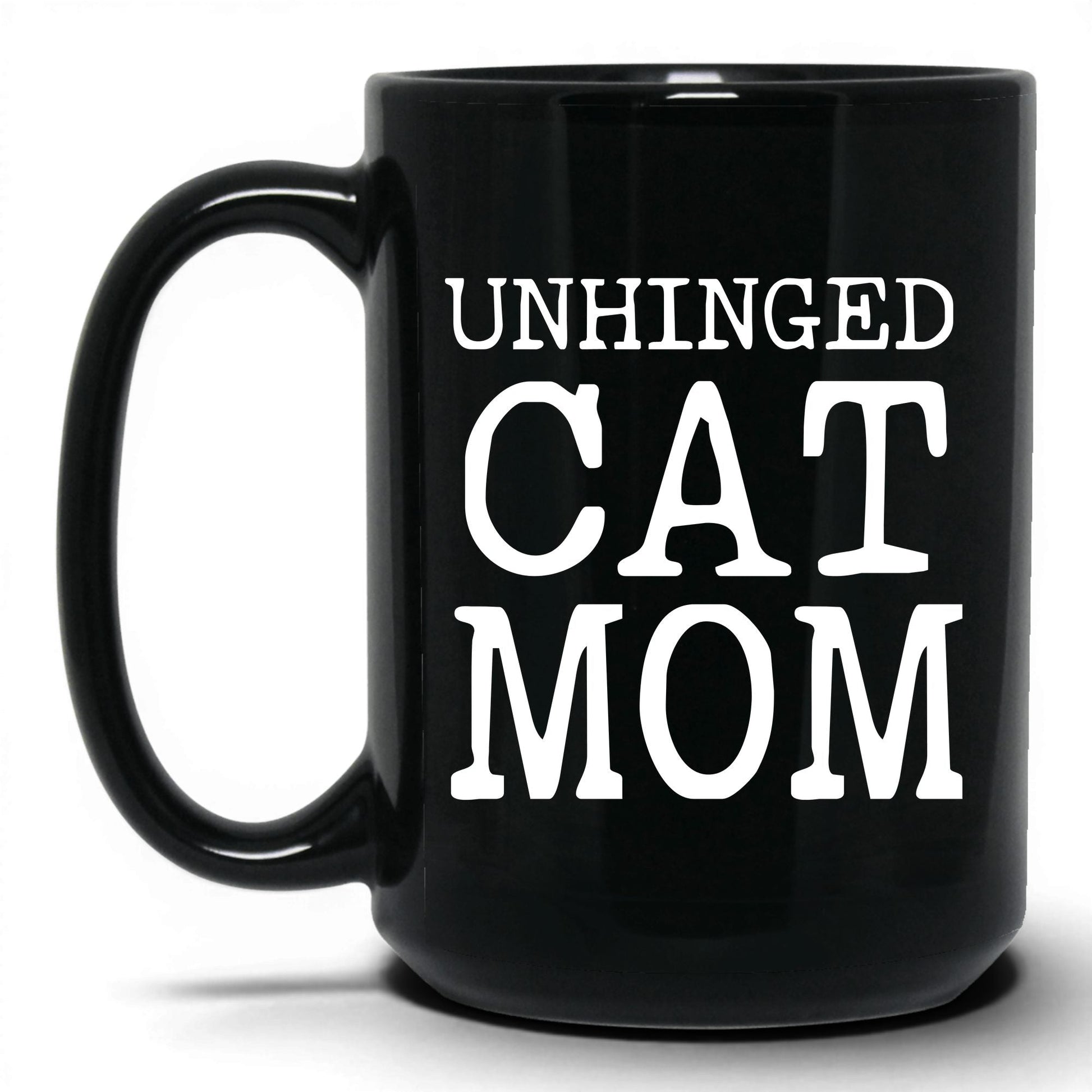 Unhinged Cat Mom 15oz black coffee mug