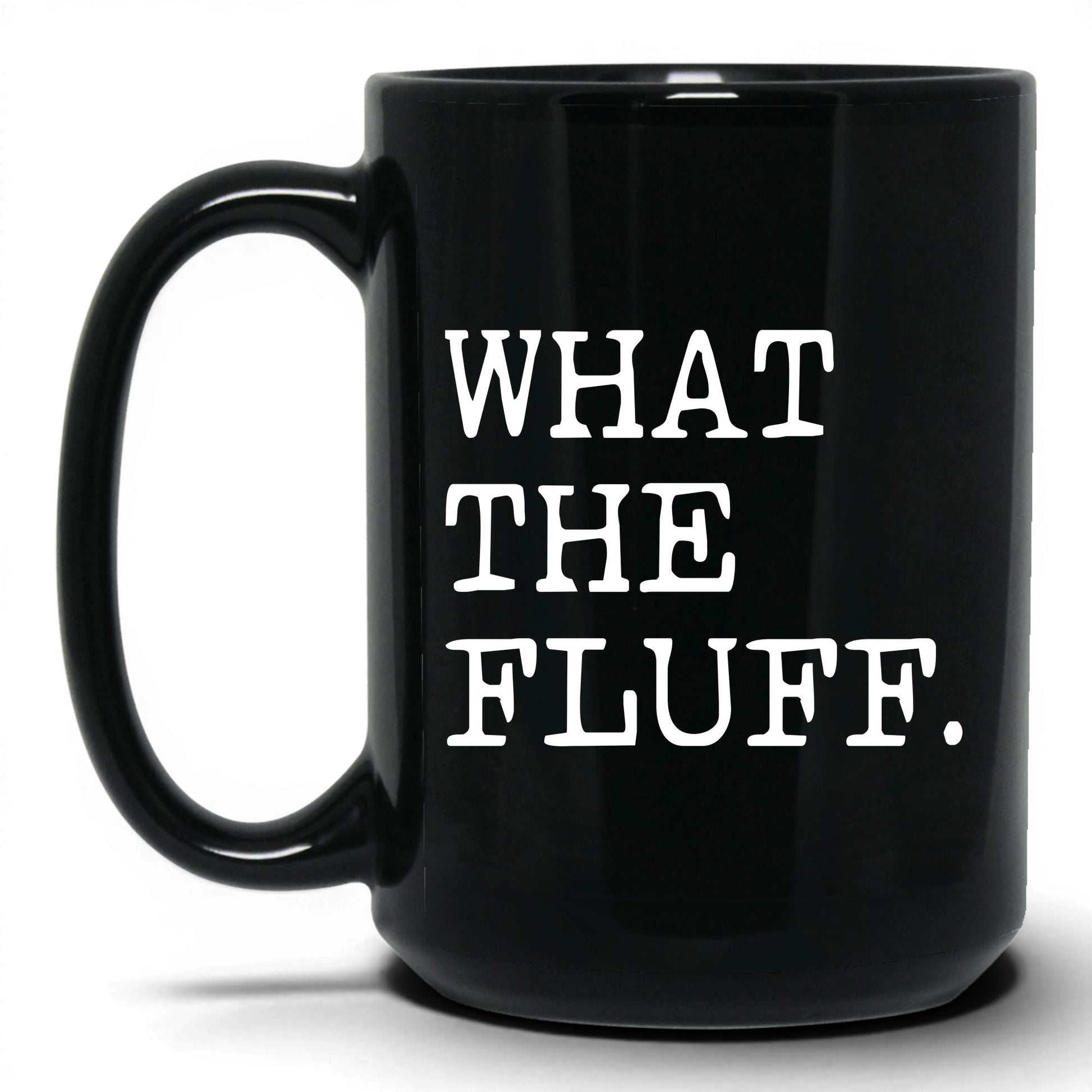 What the Fluff 15oz black coffee mug