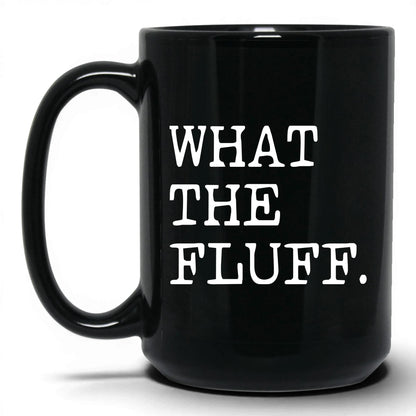 What the Fluff 15oz black coffee mug