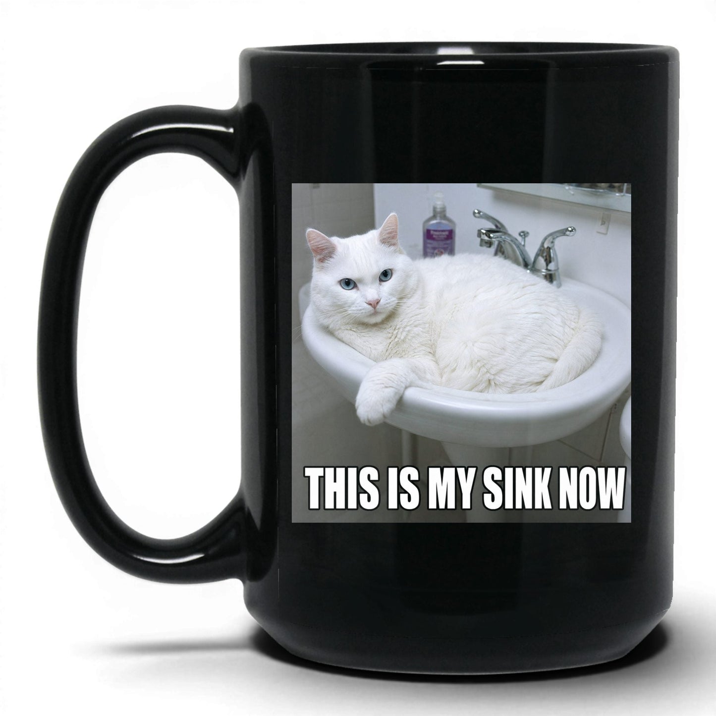 This Is My Sink Now Cat Coffee Mug