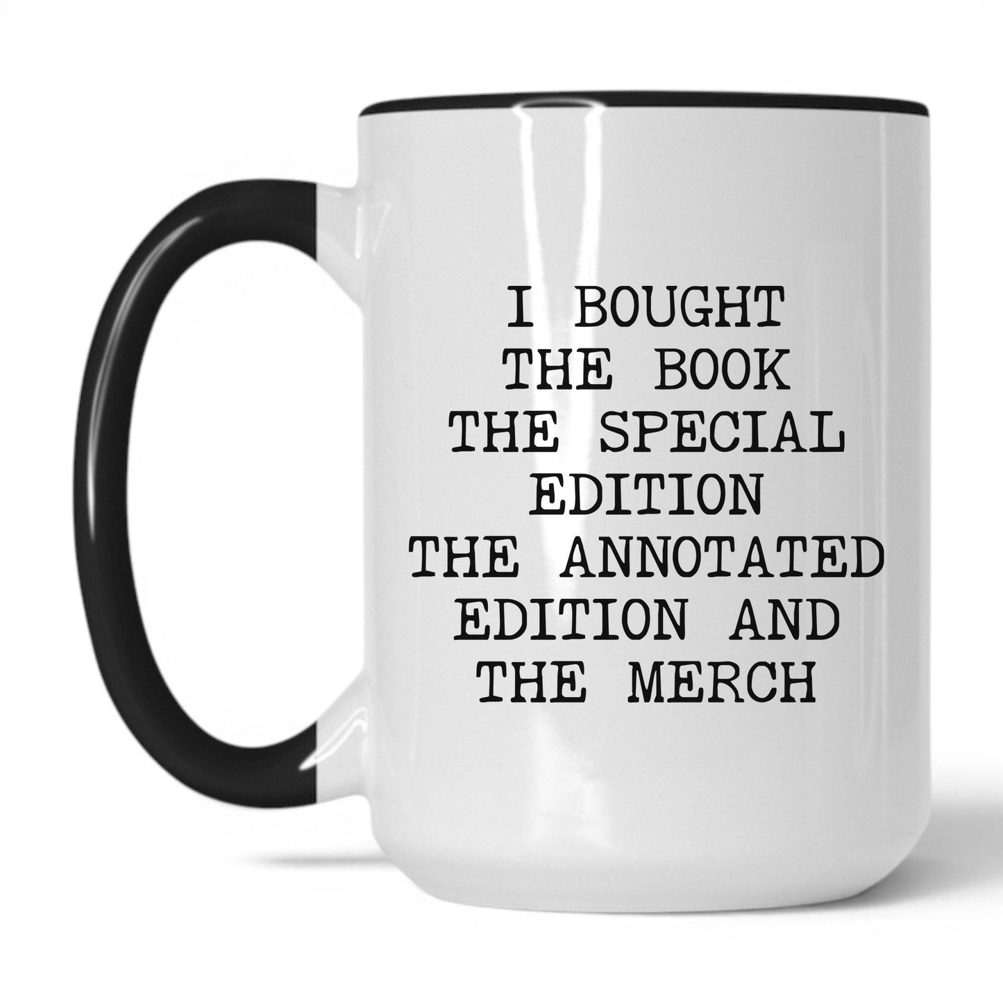 Lifestyle Photo #1 Bought Every Edition Mug
