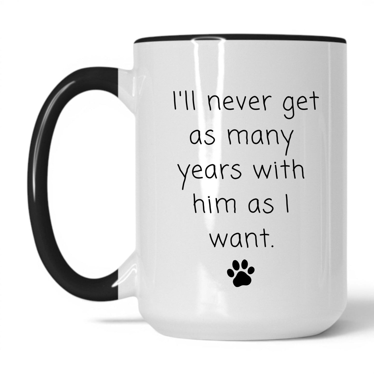 Lifestyle Photo #1 Never Enough Years With Him Mug