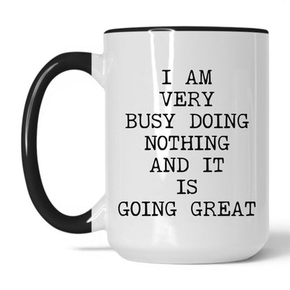 Very Busy Doing Nothing Coffee Mug
