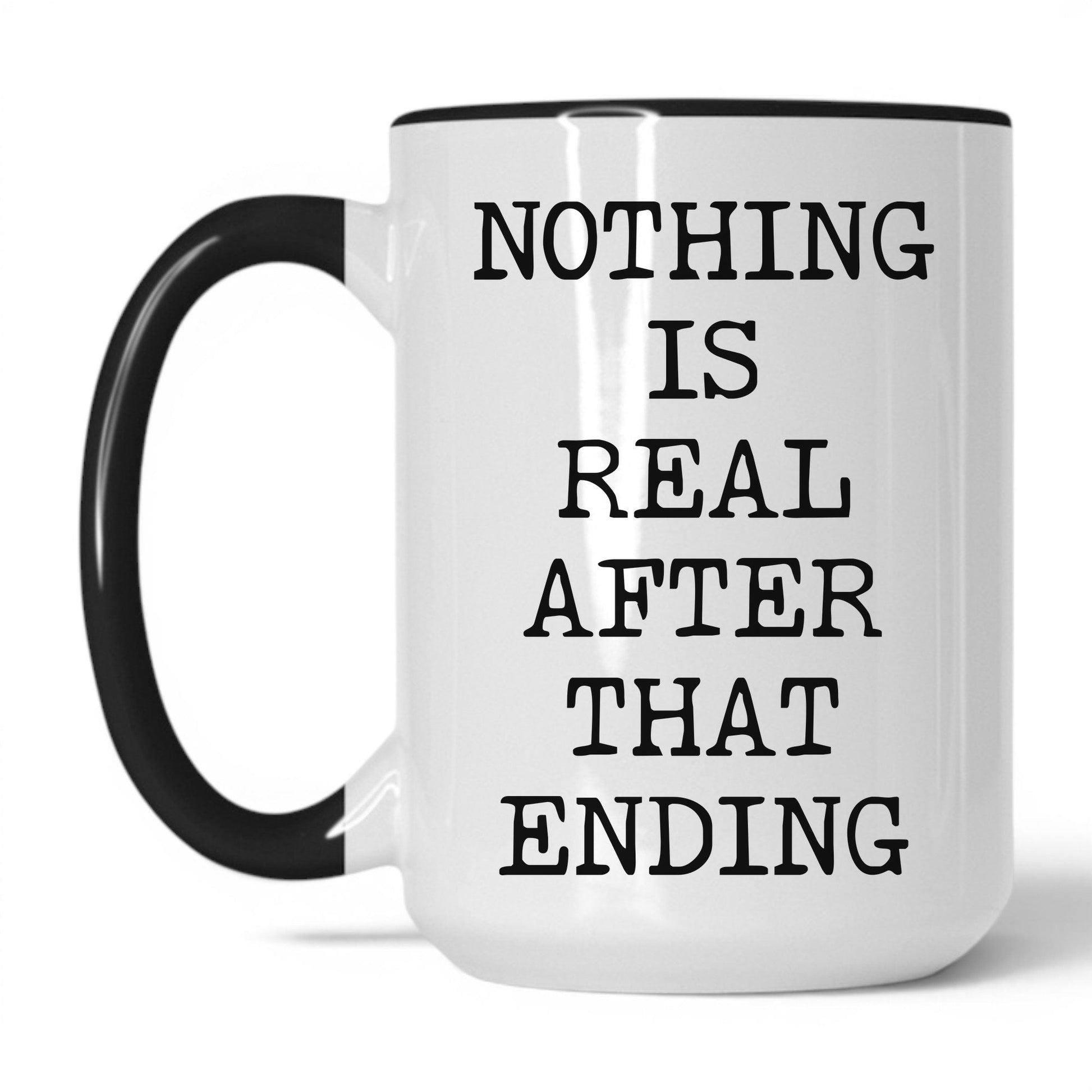 Lifestyle Photo #1 Nothing Is Real Mug