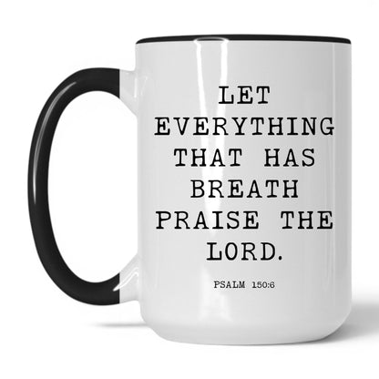 Lifestyle Photo #1 Praise the Lord Mug