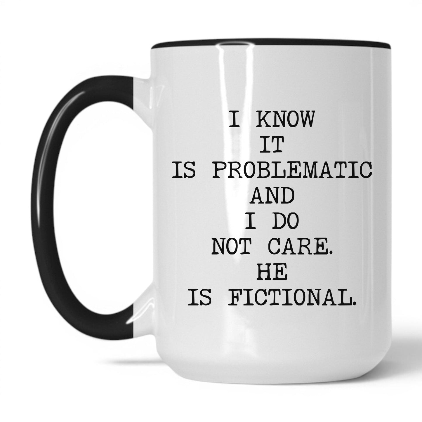 Lifestyle Photo #1 I Know It's Problematic Mug