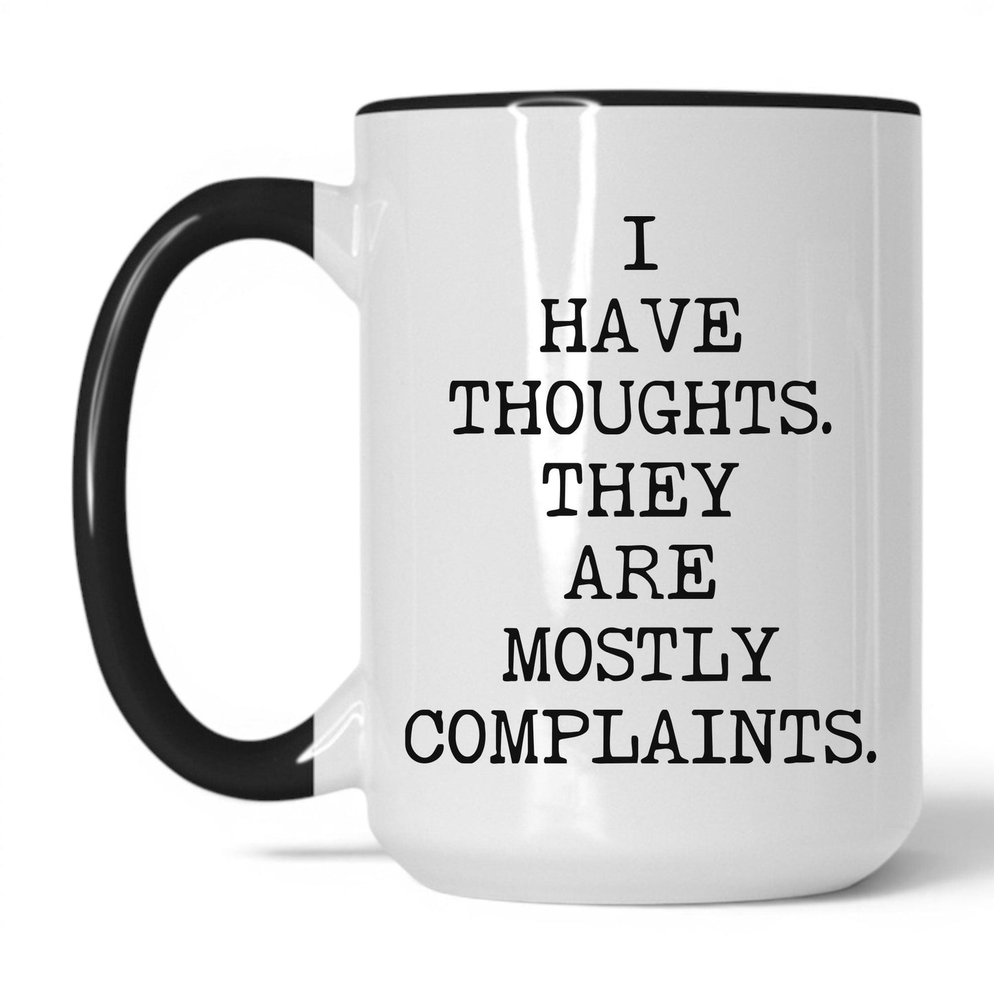 Thoughts Mostly Complaints Coffee Mug