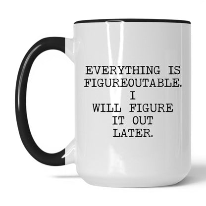 Figureoutable Later Coffee Mug
