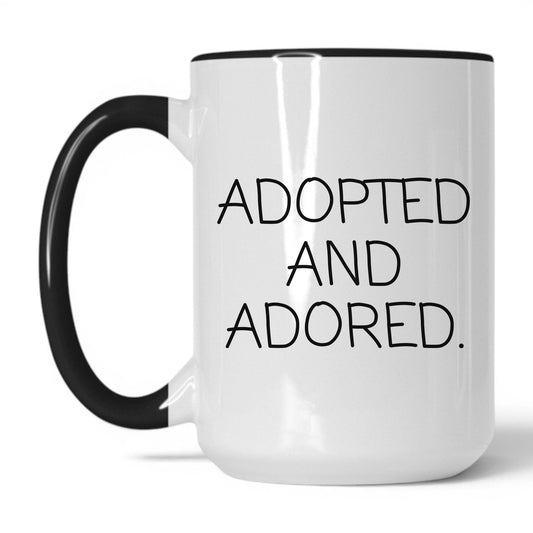 Lifestyle Photo #1 Adopted And Adored Mug