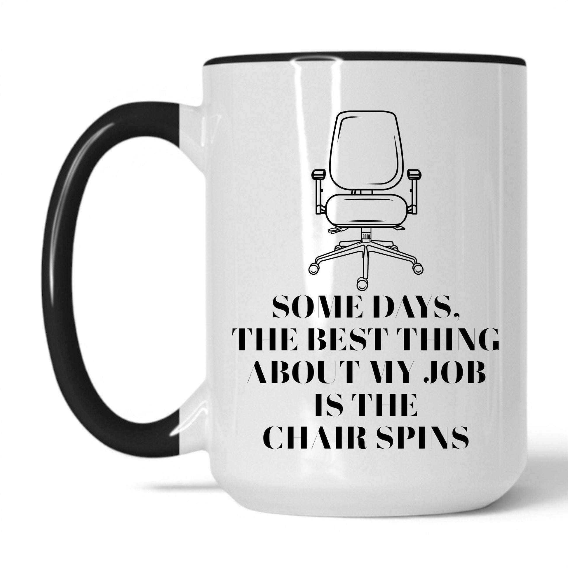 Lifestyle Photo #1 Best Thing Is the Chair Spins Mug