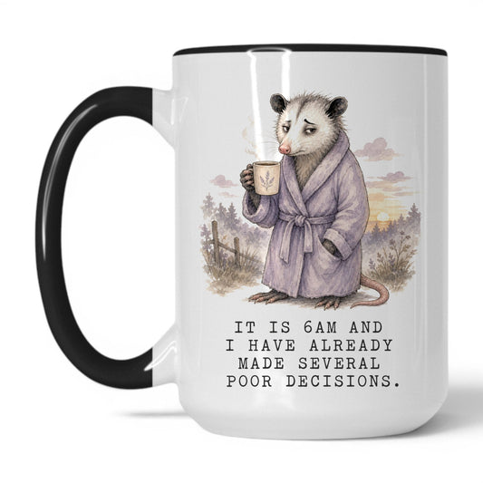 6AM Poor Decisions Opossum Mug