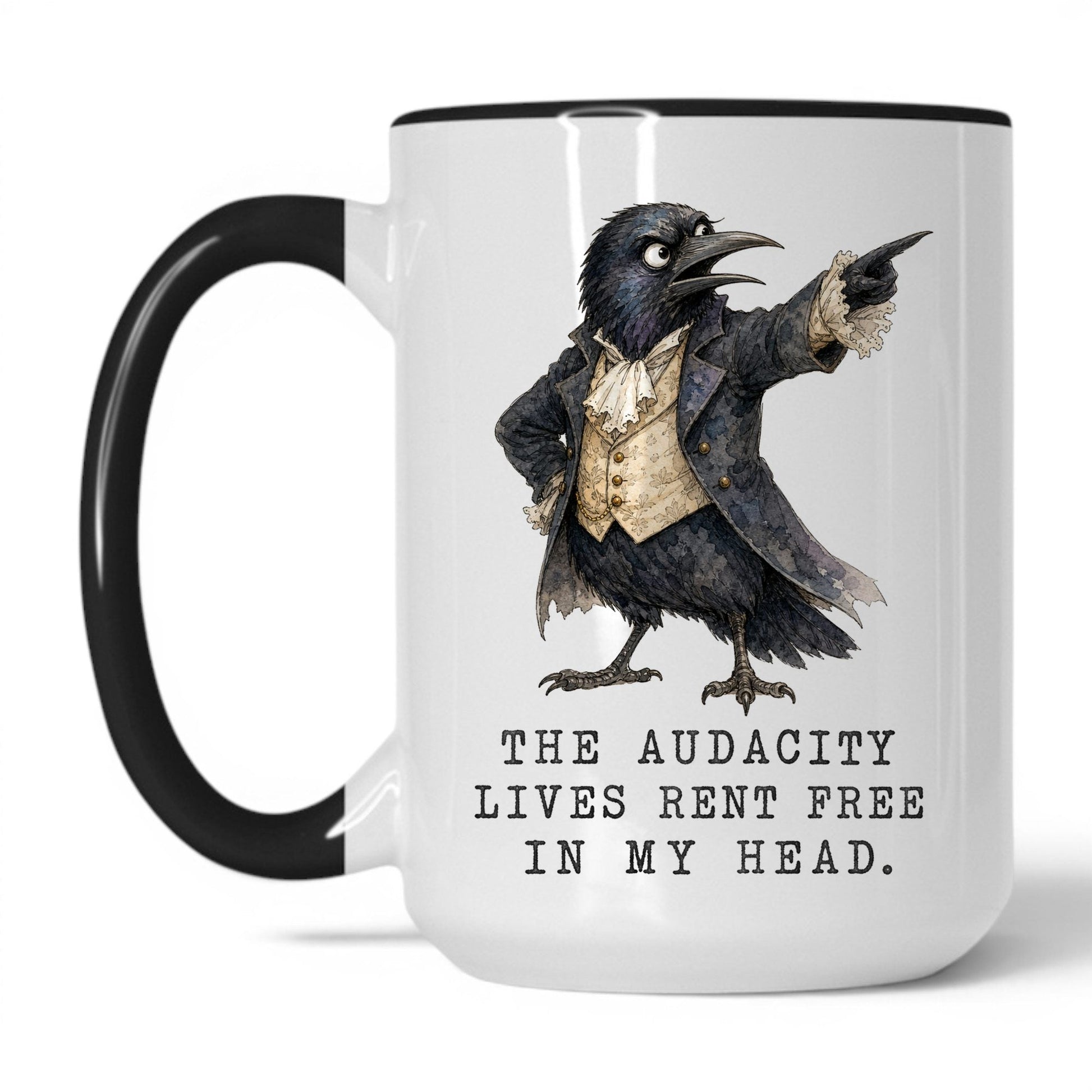 Lifestyle Photo #1 Audacity Lives Rent Free Crow Mug